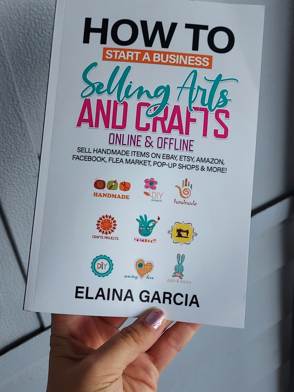 How To Start A Business: Selling Arts and Crafts